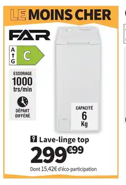 Conforama FAR Lave-linge top offre