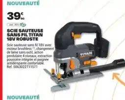 Brico Dépôt Scie sauteuse sans fil titan 18v robuste offre