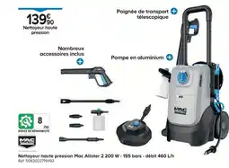 Castorama Nettoyeur haute pression Mac Allister 2 200 W - 155 bars - débit 460 L/h offre
