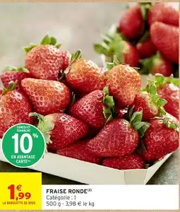 Intermarché Express Fraise ronde offre