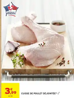 Intermarché Express Cuisse de poulet déjointée offre