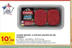 Intermarché Express CHARAL Viande bovine : 6 steaks hachés 5% mg offre