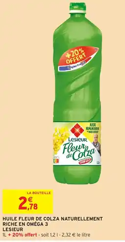 Intermarché Express LESIEUR Huile fleur de colza naturellement riche en oméga 3 offre