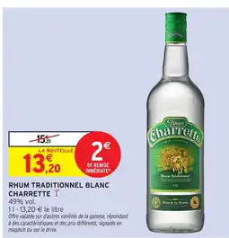 Intermarché Express CHARRETTE Rhum traditionnel blanc offre