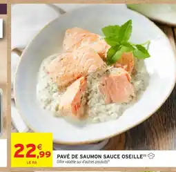 Intermarché Contact Pavé de saumon sauce oseille offre
