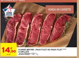 Intermarché Contact JEAN ROZÉ Viande bovine: faux filet ou faux filet a griller offre