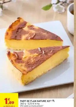 Intermarché Contact Part de flan nature x2 offre