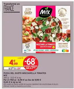 Intermarché Contact MIX Pizza del gusto mozzarella tomates offre