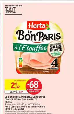 Intermarché Contact HERTA Le bon paris jambon à l'étouffée conservation sans nitrite offre