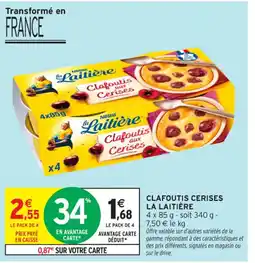Intermarché Contact LA LAITIÈRE Clafoutis cerises offre
