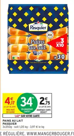 Intermarché Contact PASQUIER Pains au lait offre