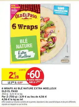 Intermarché Contact OLD EL PASO 6 wraps au blé nature extra moelleux offre