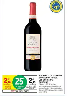 Intermarché Contact LES ORMES DE CAMBRAS Igp pays d'oc cabernet sauvignon rouge offre