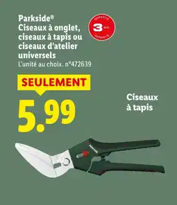 Lidl PARKSIDE Ciseaux à onglet, ciseaux à tapis ou ciseaux d'atelier universels offre