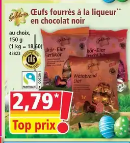 Norma Goldora œufs fourrés à la liqueur en chocolat noir offre