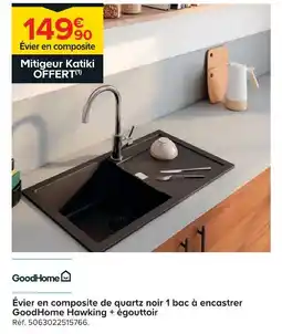 Castorama Goodhome évier en composite de quartz noir 1 bac à encastrer hawking + égouttoir offre