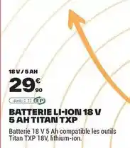 Brico Dépôt Titan - batterie li-ion 18 v 5 ah txp offre
