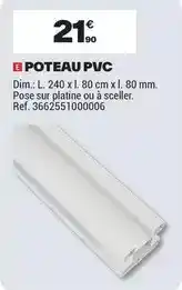 Brico Dépôt Dim - poteau pvc offre