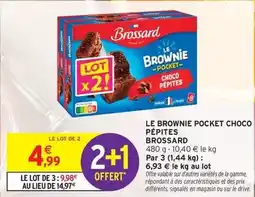 Intermarché Brossard - le brownie pocket choco pepites offre