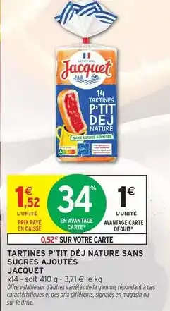 Intermarché Jacquet - tartines p'tit déj nature sans sucres ajoutés offre