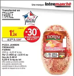 Intermarché Fiorini - pizza jambon fromages offre