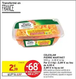 Intermarché Pierre martinet - coleslaw offre