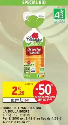 Intermarché La boulangére - brioche tranchée bio offre