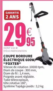 E.Leclerc Foxter - coupe bordure électrique 600w offre