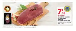 Super U MAISTRES OCCITANS Magret de canard du sud ouest surgele offre
