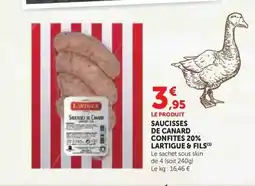Super U LARTIGUE & FILS Saucisses de canard confites 20% offre