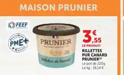 Super U PRUNIER Rillettes pur canard offre