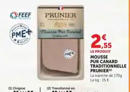 Super U PRUNIER Mousse pur canard traditionnelle offre