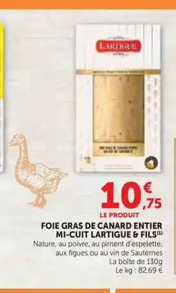 Super U LARTIGUE & FILS Foie gras de canard entier mi-cuit offre
