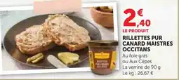 Super U MAISTRES OCCITANS Rillettes pur canard offre