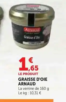 Super U ARNAUD Graisse d'oie offre