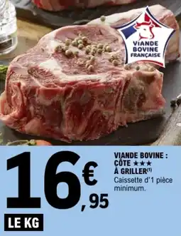 E.Leclerc Viande bovine côte à griller offre