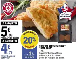 E.Leclerc Cordons bleus de dinde côté croc offre