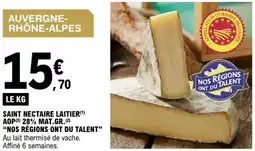 E.Leclerc Saint nectaire laitier aop 28% mat.gr. nos régions ont du talent offre