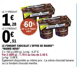 E.Leclerc Le fondant chocolat l'offre de mamie mamie nova offre