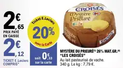 E.Leclerc Mystère du prieuré 26% mat.gr. les croisés offre