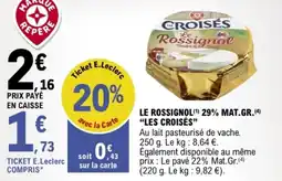 E.Leclerc Le rossignol 29% mat.gr. les croisés offre