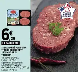 E.Leclerc Steak haché pur bœuf façon bouchere 15% mat.gr. bigard offre
