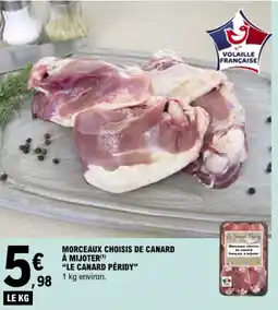 E.Leclerc Morceaux choisis de canard à mijoter le canard péridy offre