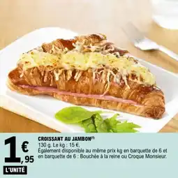 E.Leclerc Croissant au jambon offre