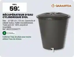 Brico Dépôt Garantia - récupérateur d'eau cylindrique 510l offre