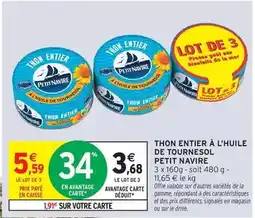 Intermarché Petit navire - thon entier à l'huile de tournesol offre