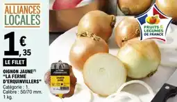 E.Leclerc Oignon jaune la ferme d'erquinvillers offre