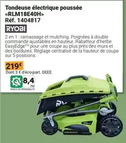 Gamm vert Ryobi - tondeuse électrique poussée rlm18e40h offre