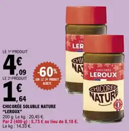 E.Leclerc Chicorée soluble nature leroux offre