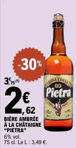 E.Leclerc Bière ambrée à la châtaigne pietra offre